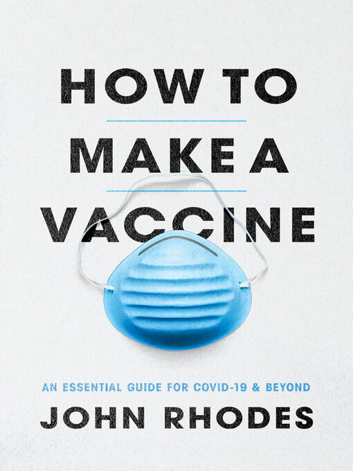 Title details for How to Make a Vaccine by John Rhodes - Available